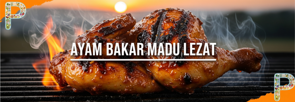 Ayam Bakar Madu Lezat